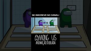 Among Us Animação Dublada | O Ninja (Parte 1) #viral #shorts #amongus